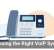 Choosing the Right VoIP System